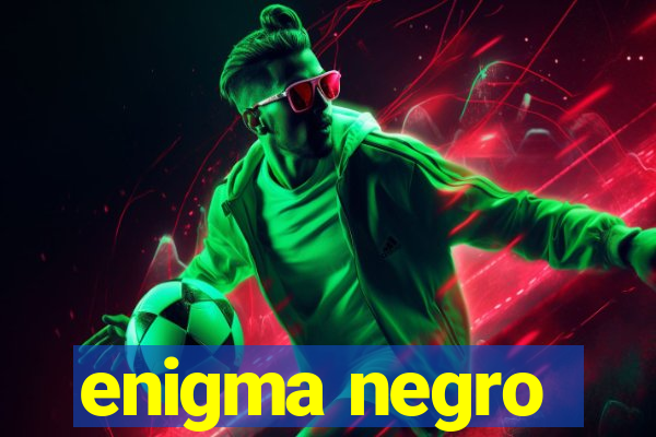 enigma negro